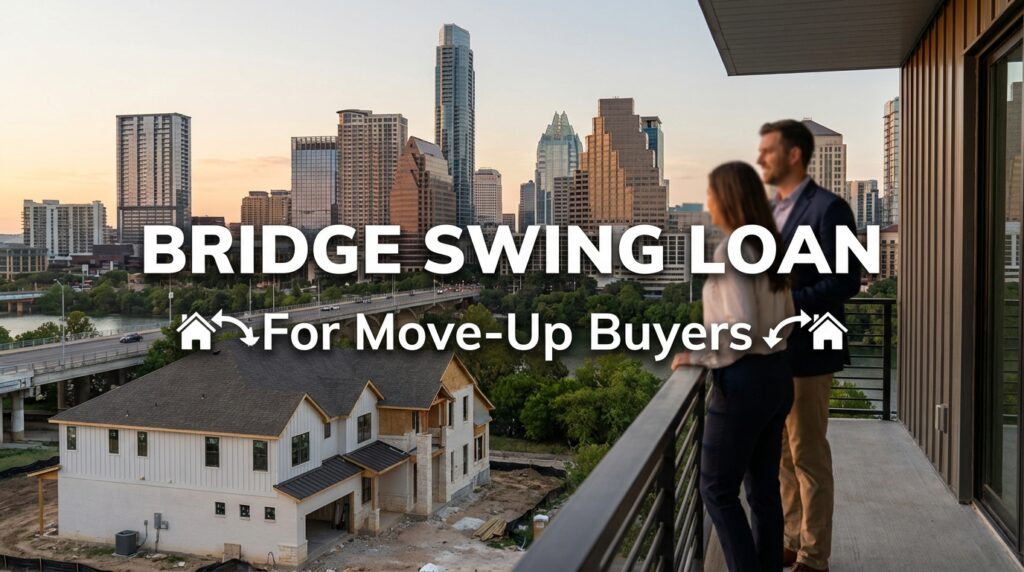 Guide to a Bridge Loan Mortgage in Austin, TX